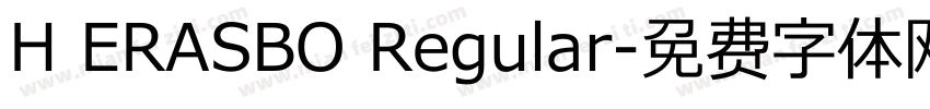 H ERASBO Regular字体转换